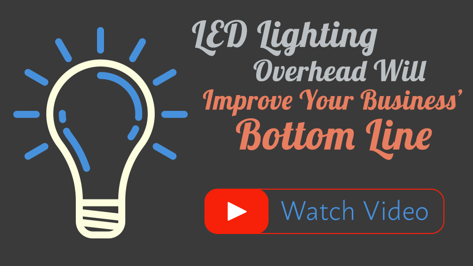 LED Lighting and Your Bottom Line